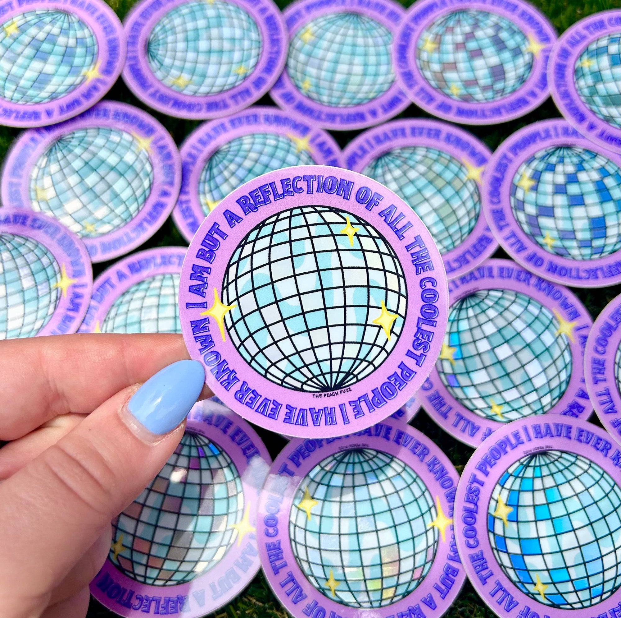 The Peach Fuzz - Reflection of The Coolest PEOPLE I've Known Holo Sticker