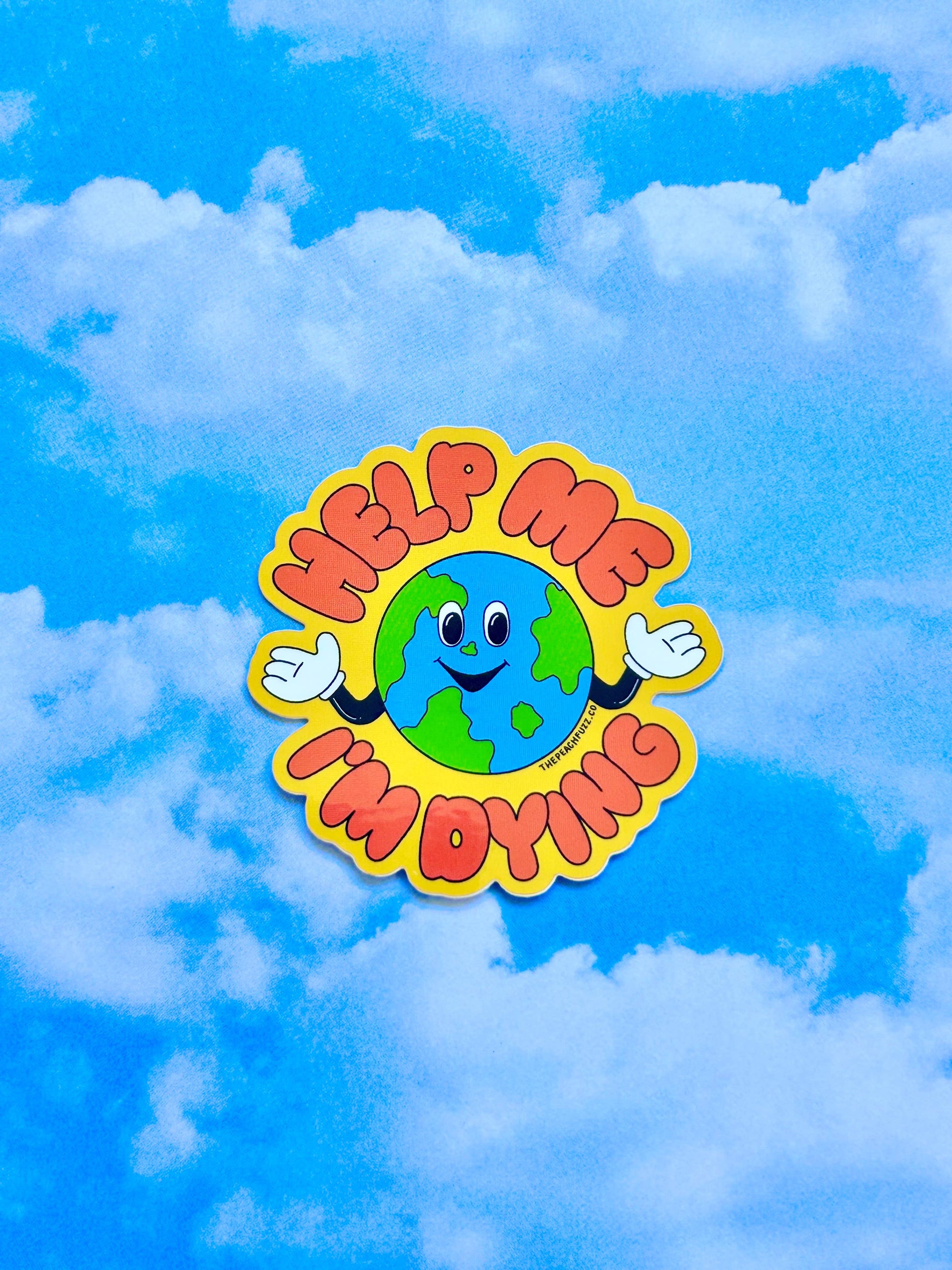 The Peach Fuzz - Help Me, I’m Dying Sticker